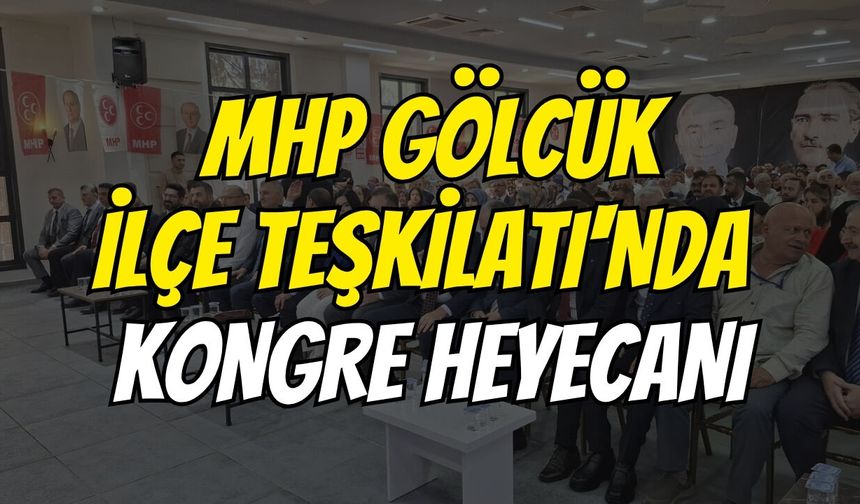 MHP Gölcük İlçe Teşkilatı'nda Kongre Heyecanı