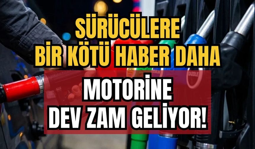 Sürücülere Bir Kötü Haber Daha: Motorine Dev Zam Geliyor!