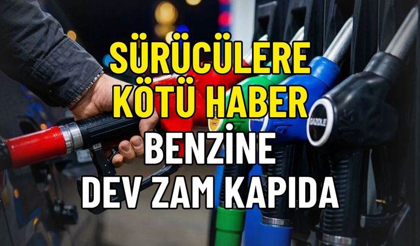 Sürücülere Kötü Haber: Benzine Dev Zam Kapıda