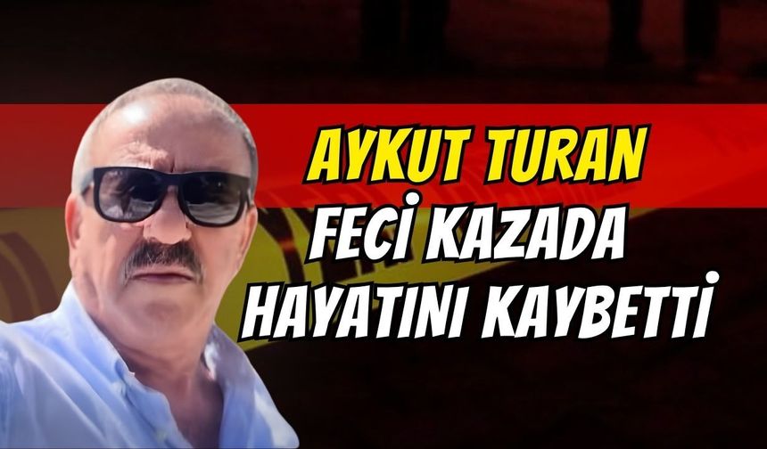 Başiskele Kullar Yakacık Mahallesi sakini Aykut Turan, Adana’da geçirdiği kazada hayatını kaybetti