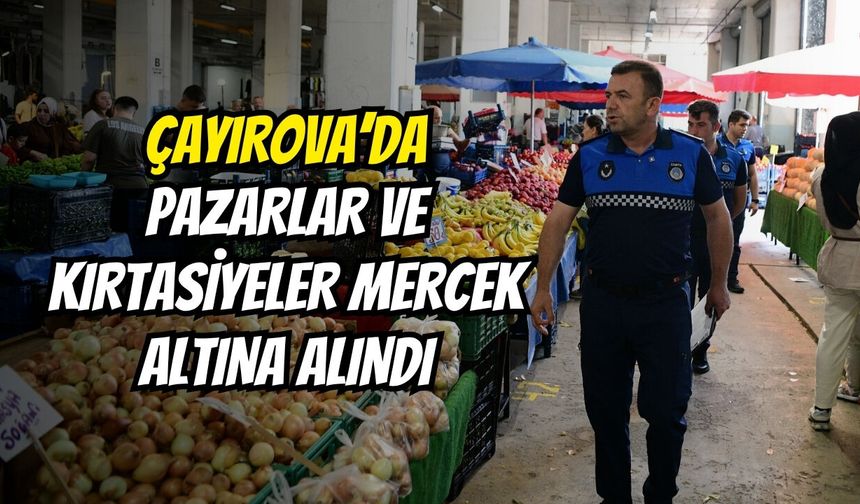 Çayırova’da Pazarlar Ve Kırtasiyeler Mercek Altına Alındı