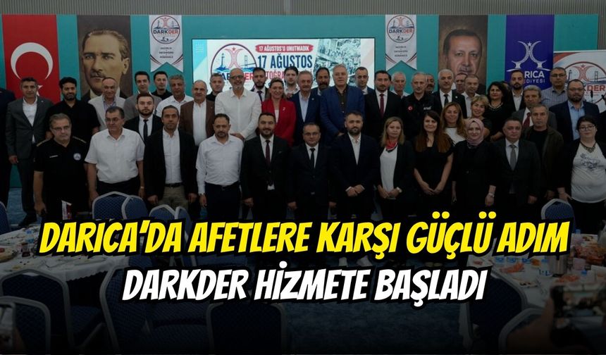 Darıca’da Afetlere Karşı Güçlü Adım: DARKDER Hizmete Başladı