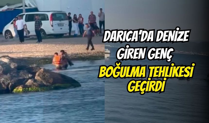 Darıca’da Denize Giren Genç Boğulma Tehlikesi Geçirdi