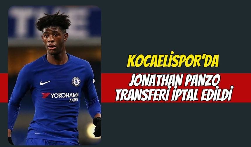 Kocaelispor’da Jonathan Panzo Transferi İptal Edildi