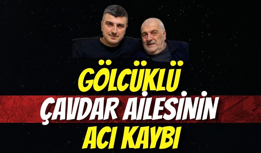 Gölcüklü Çavdar Ailesinin Acı Kaybı