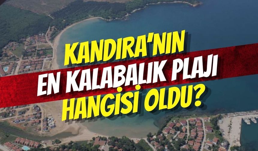 Kandıra’nın En Kalabalık Plajı Hangisi Oldu?