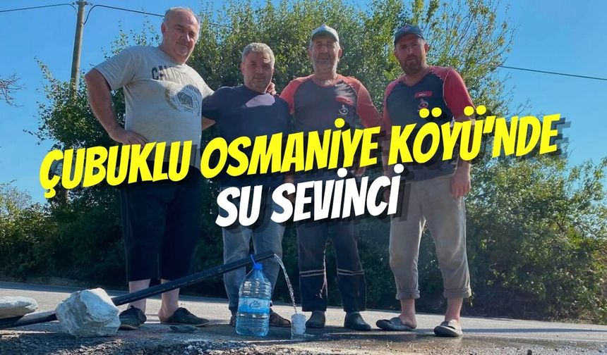 İzmit’in Çubuklu Osmaniye Köyü’nde Su Sevinci