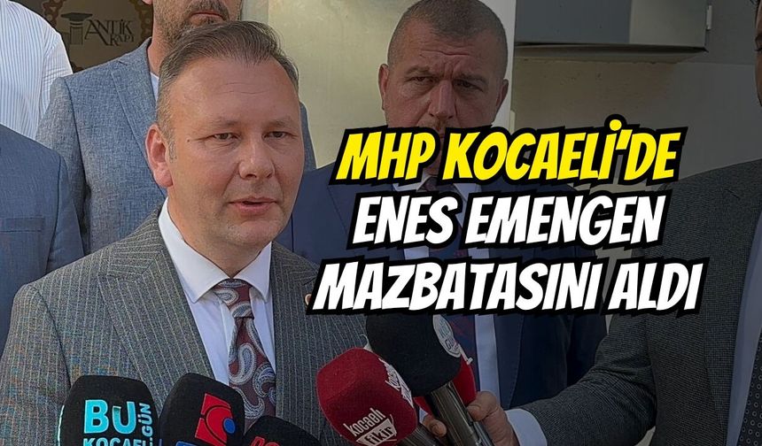 MHP Kocaeli’de Enes Emengen mazbatasını aldı