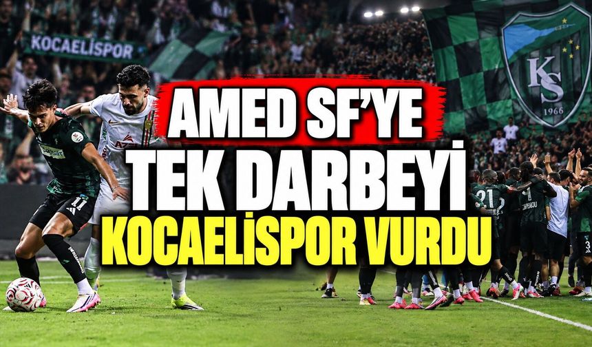 Amed SF’ye tek darbeyi Kocaelispor vurdu