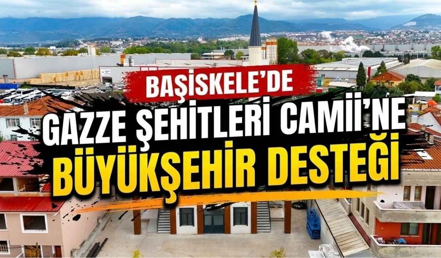 Başiskele’de Gazze Şehitleri Camii’ne Büyükşehir Desteği