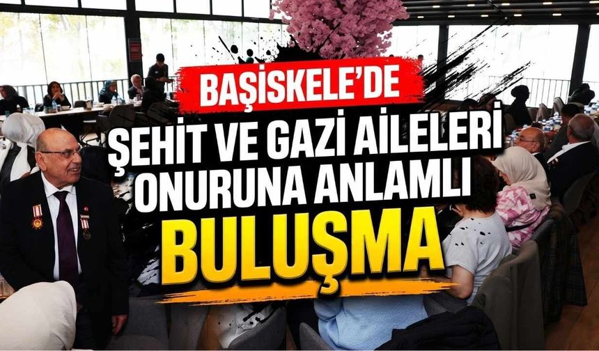 Başiskele’de Şehit ve Gazi Aileleri Onuruna Anlamlı Buluşma