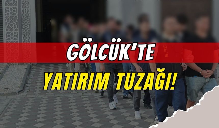 Gölcük'te yatırım tuzağı: Tek kişiden 4,5 milyon lira aldılar