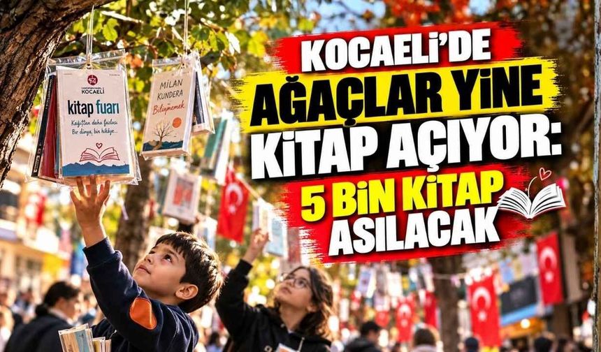 Kocaeli’de Ağaçlar Yine Kitap Açıyor: 5 Bin Kitap Asılacak