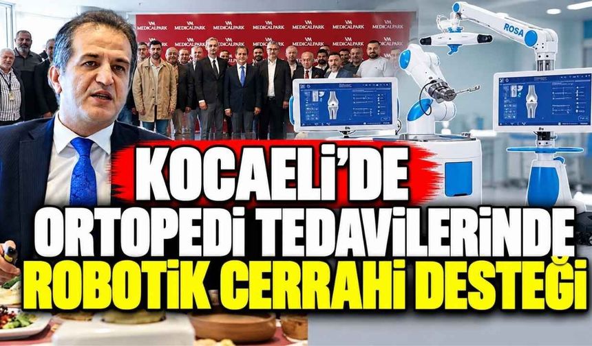 Kocaeli’de Ortopedi Tedavilerinde Robotik Cerrahi Desteği