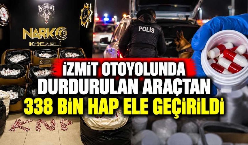 İzmit Otoyolunda Durdurulan Araçtan 338 Bin Hap Ele Geçirildi