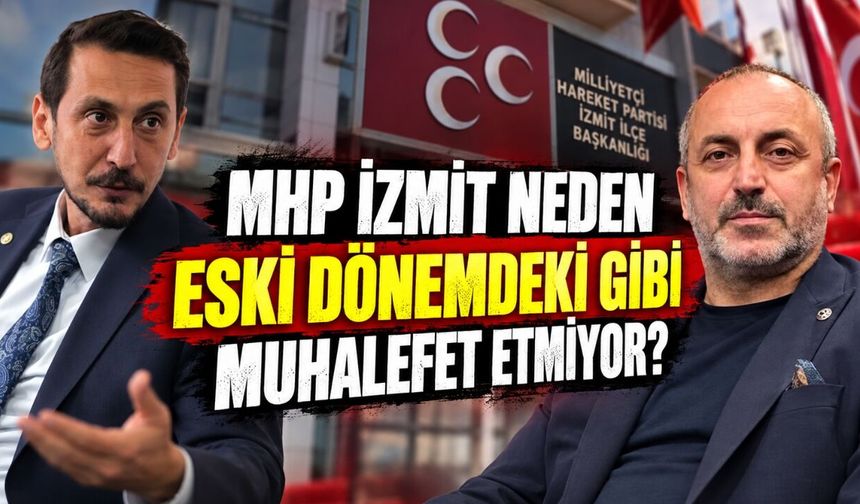 MHP İzmit Neden Eski Dönemdeki Gibi Muhalefet Etmiyor? Semih Türeyen Yanıtladı