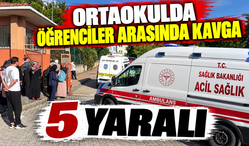 Ortaokulda öğrenciler arasında kavga: 5 yaralı