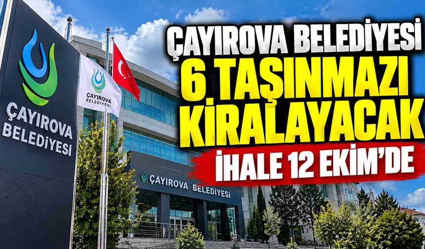 Çayırova Belediyesi 6 taşınmazı kiralayacak: ihale 12 Ekim’de