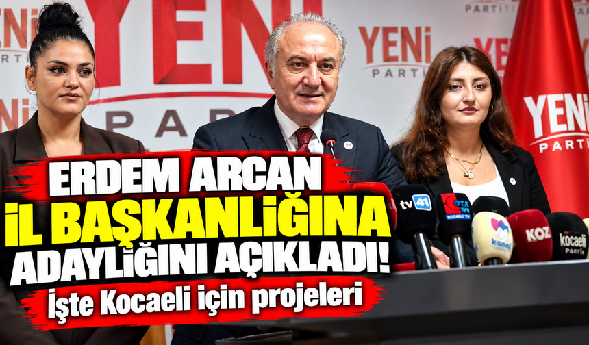 Erdem Arcan İl Başkanlığına Adaylığını Açıkladı! İşte Kocaeli İçin Projeleri