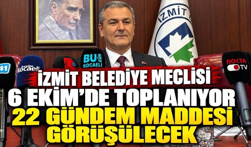 İzmit Belediye Meclisi 6 Ekim’de toplanıyor : 22 gündem maddesi görüşülecek