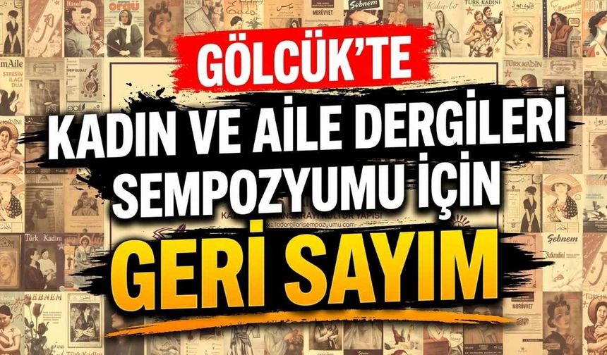Gölcük’te Kadın Ve Aile Dergileri Sempozyumu İçin Geri Sayım