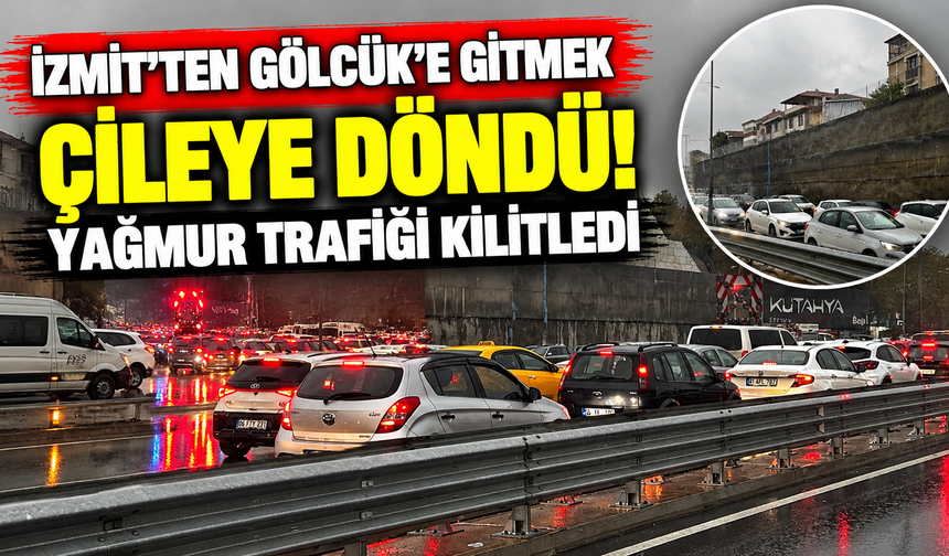İzmit’ten Gölcük’e Gitmek Çileye Döndü! Yağmur Trafiği Kilitledi