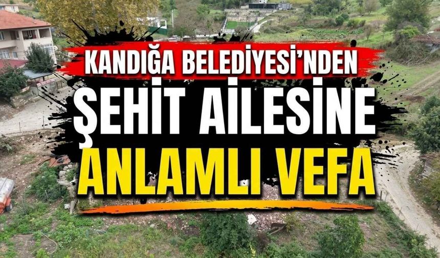 Kandıra Belediyesi’nden Şehit Ailesine Anlamlı Vefa