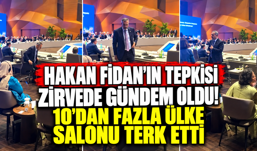 Hakan Fidan'ın tepkisi zirvede gündem oldu! 10'dan fazla ülke salonu terk etti