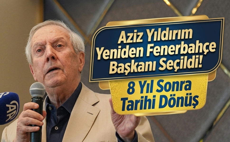 SON DAKİKA: Aziz Yıldırım Yeniden Fenerbahçe Başkanı Seçildi! 8 Yıl Sonra Tarihi Dönüş