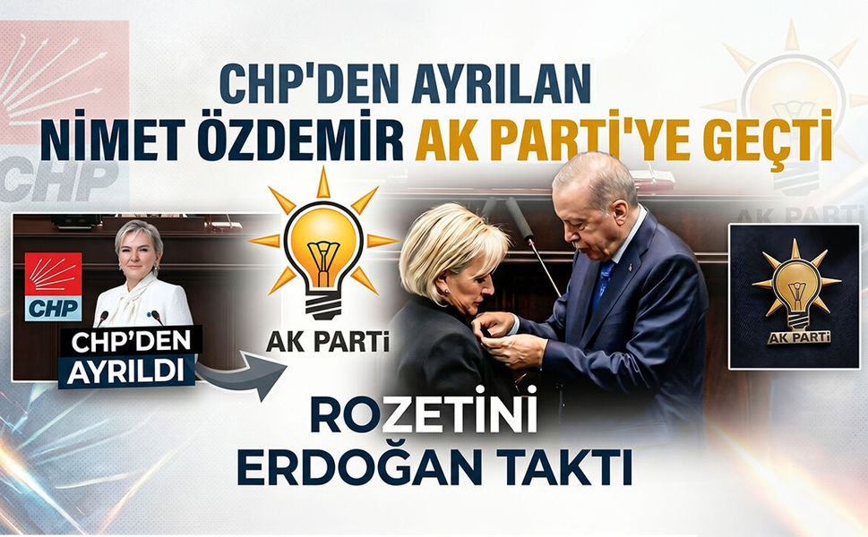 CHP’den Ayrılan Nimet Özdemir AK Parti’ye Geçti: Rozetini Erdoğan Taktı