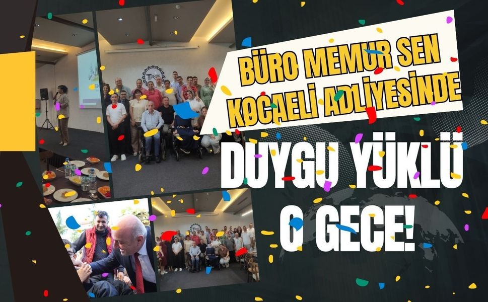 Büro Memur-Sen Kocaeli Adliye Şubesi'nden Anlamlı Buluşma: Engelsiz Yaşam İstişare Toplantısı Gerçekleşti