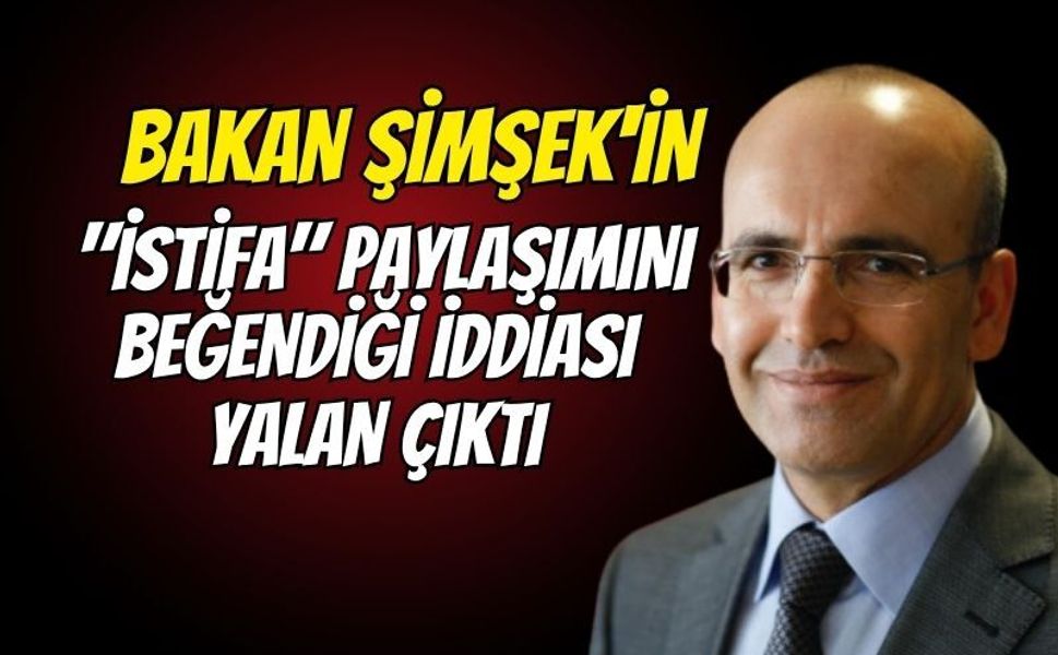 Mehmet Şimşek'ten "istifa" paylaşımı beğenisi iddiasına jet yalanlama!