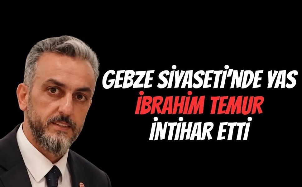 Gebze siyasetini sarsan acı haber: Eski Saadet Partisi yöneticisi İbrahim Temur hayatını kaybetti