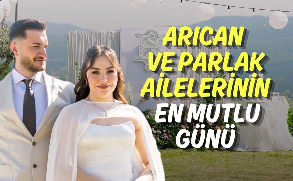 Arıcan ve Parlak Ailelerinin En Mutlu Günü