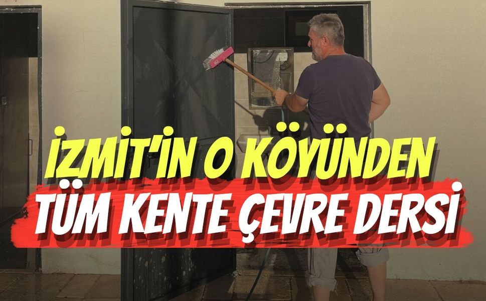İzmit’in O Köyünden Tüm Kente Çevre Dersi