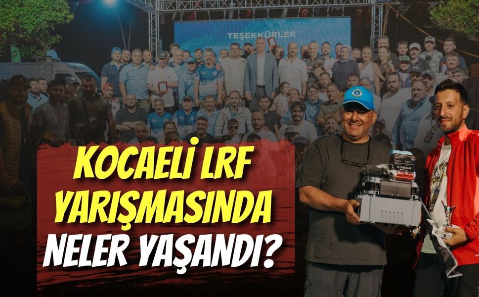 Kocaeli LRF Yarışmasında Neler Yaşandı?