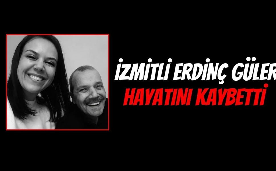 İzmitli Erdinç Güler Hayatını Kaybetti