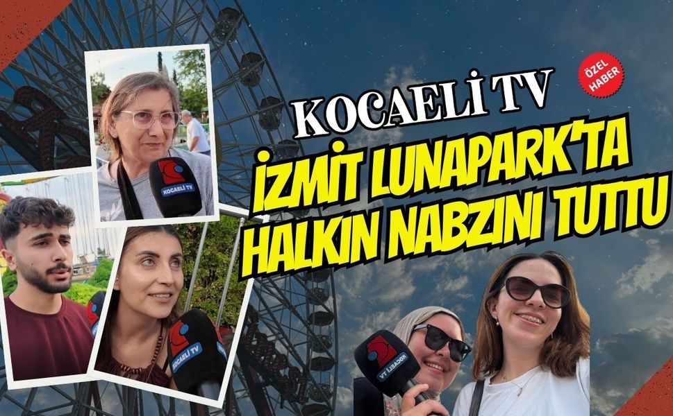 Kocaeli TV İzmit Lunapark’ındaydı: Büyükler 150, Küçükler 100 TL! Peki Aileler Ne Diyor?
