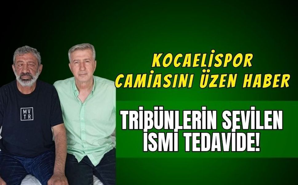 Kocaelispor Camiasını Üzen Haber: Tribünlerin Sevilen İsmi "Köfte İsmail" Yoğun Tedavide!