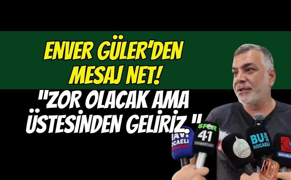 Hodri Meydan Başkanı Enver Güler'den Net Mesaj: "Zor Olacak Ama Biz Üstesinden Geliriz!"