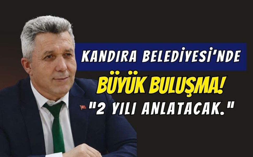 24 Haziran’da  Büyük Buluşma! Kandıra Belediyesi 2 Yıllık Yatırım Karnesini Sunacak