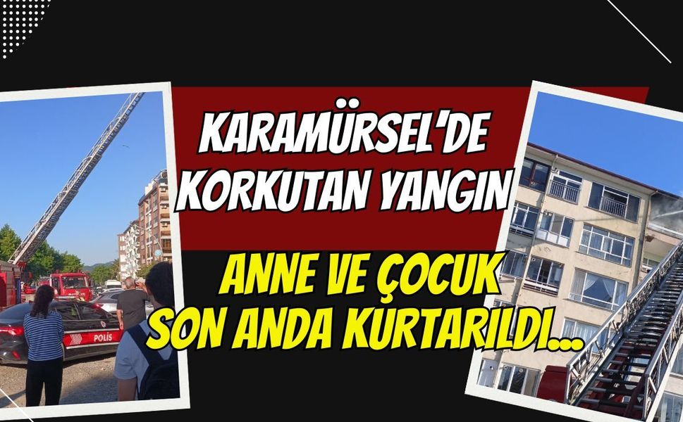 Karamürsel’de 6 Katlı Apartmanda Yangın Dehşeti: Anne ve Çocuk Son Anda Kurtarıldı!