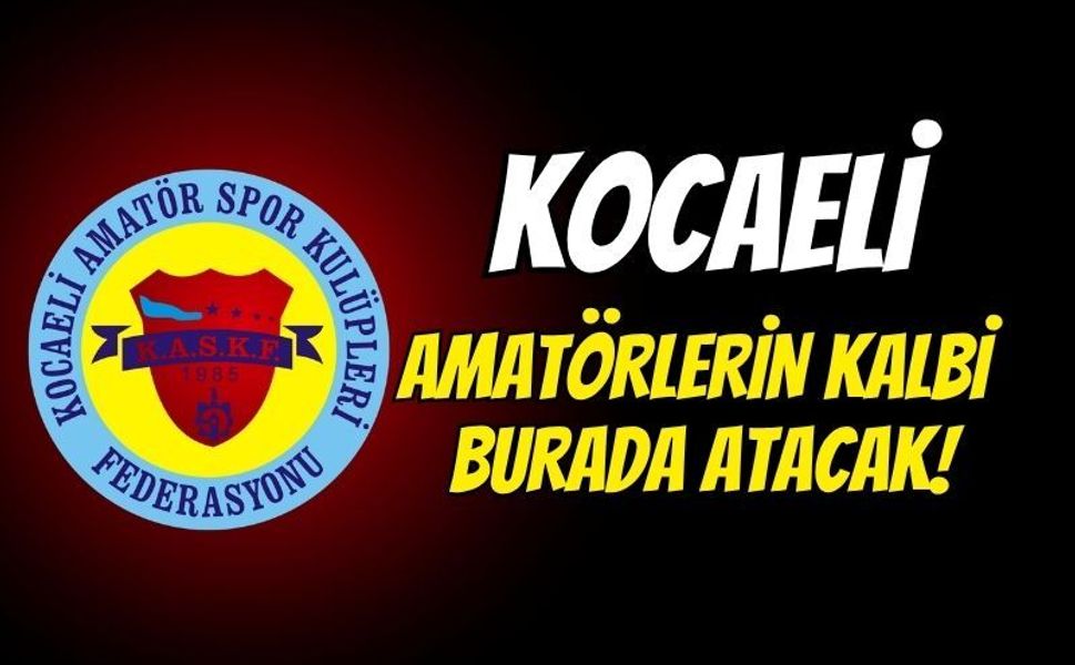 Kocaeli Amatörlerin Kalbi Burada Atacak: KASKF Dev Ödül Gecesi İçin Tarih ve Yer Açıklandı!