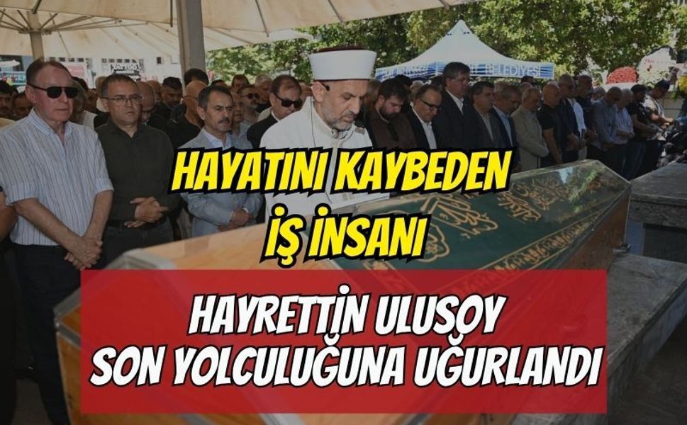 Kocaeli Protokolü Fevziye Camii'nde Saf Tuttu: Hayatını Kaybeden İş İnsanı Hayrettin Ulusoy'u Son Yolculuğuna Uğurlandı!