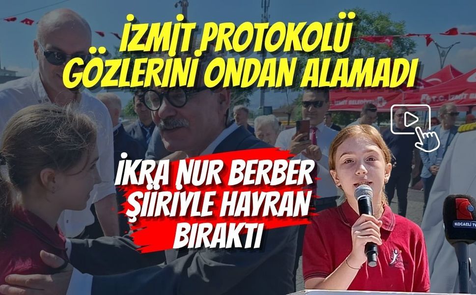 İzmit Protokolü Gözlerini Ondan Alamadı: İkra Nur Berber Şiiriyle Hayran Bıraktı