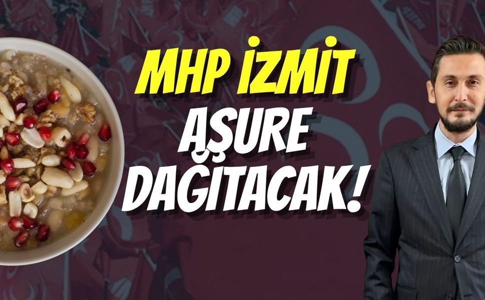 MHP İzmit Aşure Dağıtacak