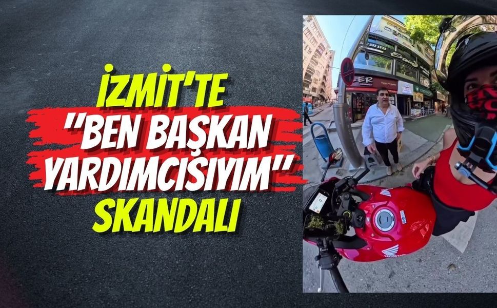 İzmit’te "Ben Başkan Yardımcısıyım" Skandalı