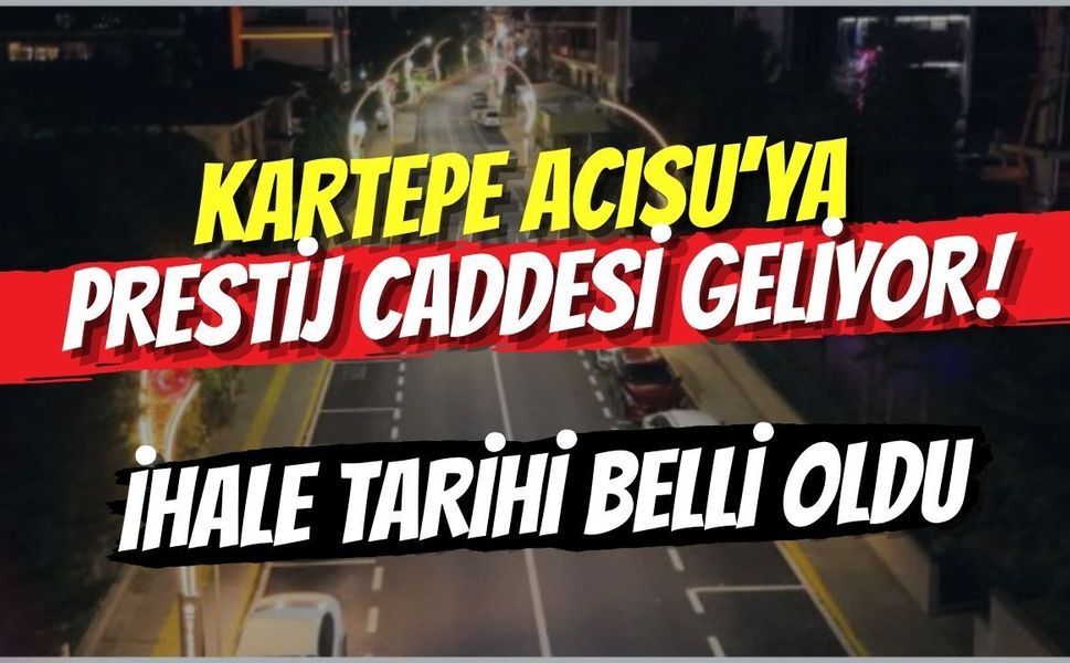 Kartepe Acısu’ya Prestij Caddesi Geliyor: İhale Tarihi Belli Oldu