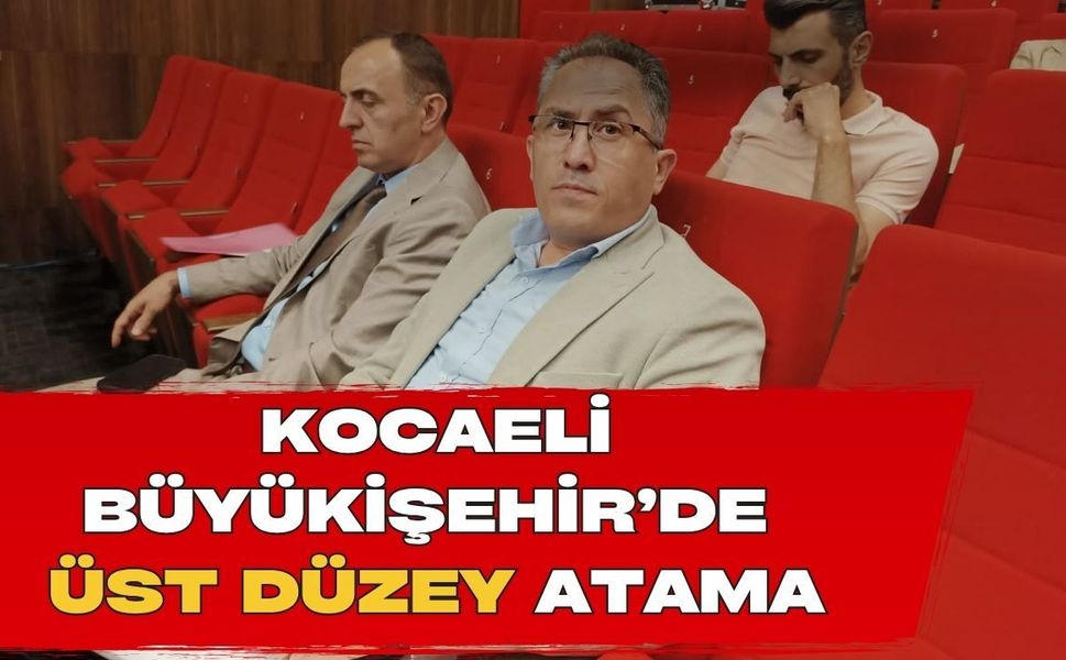 Kocaeli Büyükşehir'de Üst Düzey Atama: Çevre Dairesinin Yeni Başkanı Birol Balcı Oldu!