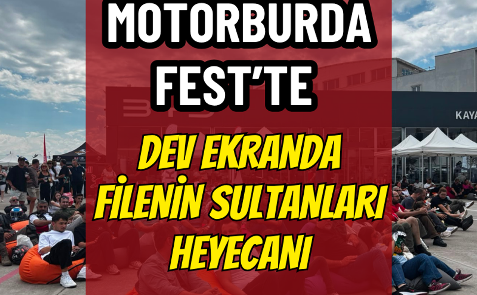 Motorburda Fest'te Filenin Sultanları Coşkusu Yaşandı